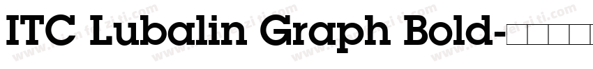 ITC Lubalin Graph Bold字体转换